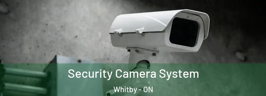  Security Camera System Whitby - ON