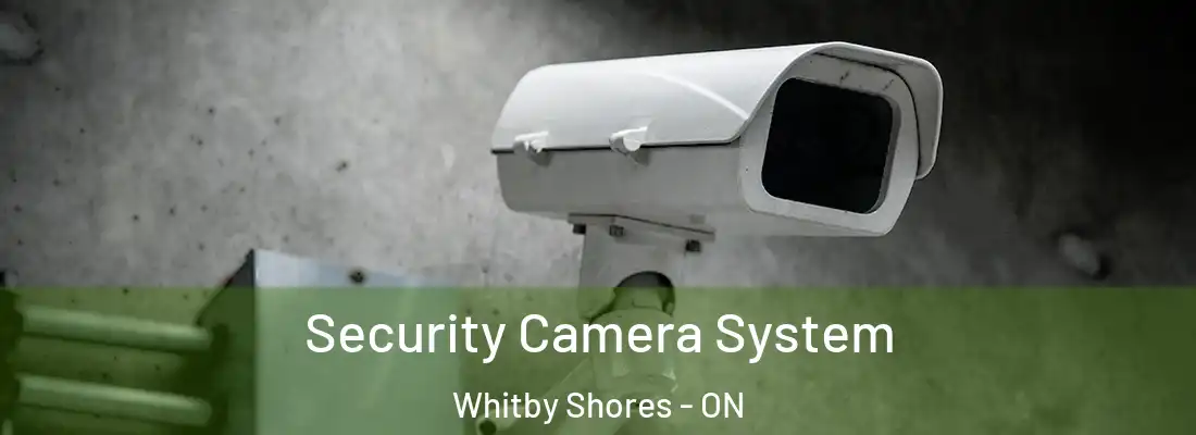  Security Camera System Whitby Shores - ON
