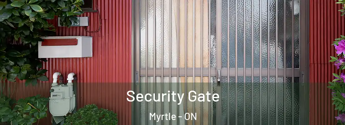  Security Gate Myrtle - ON