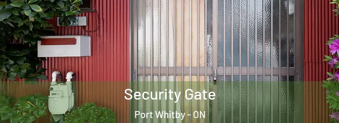  Security Gate Port Whitby - ON