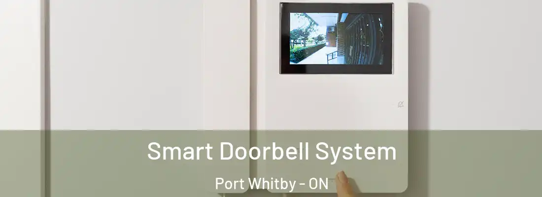  Smart Doorbell System Port Whitby - ON