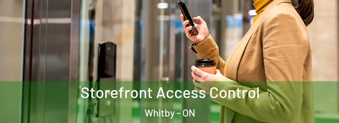  Storefront Access Control Whitby - ON