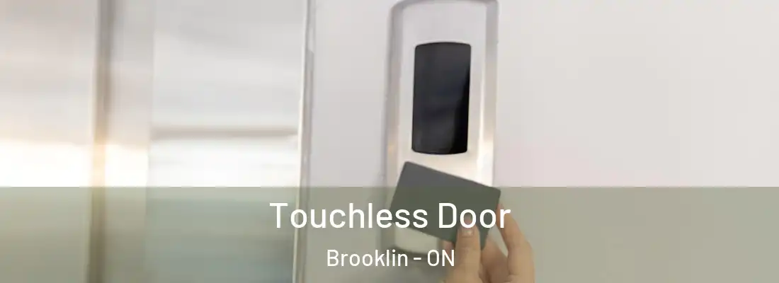  Touchless Door Brooklin - ON