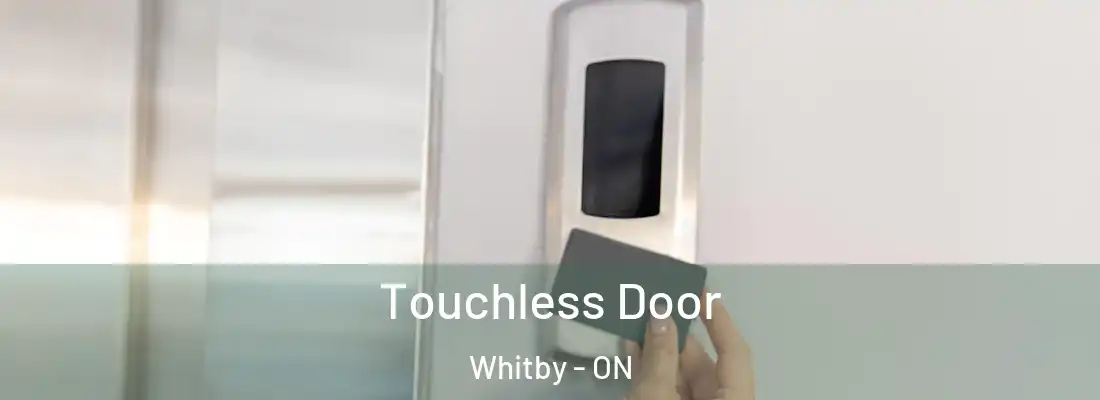  Touchless Door Whitby - ON