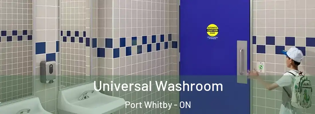  Universal Washroom Port Whitby - ON