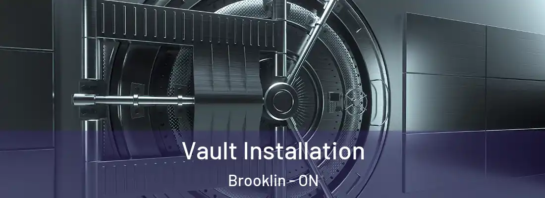  Vault Installation Brooklin - ON