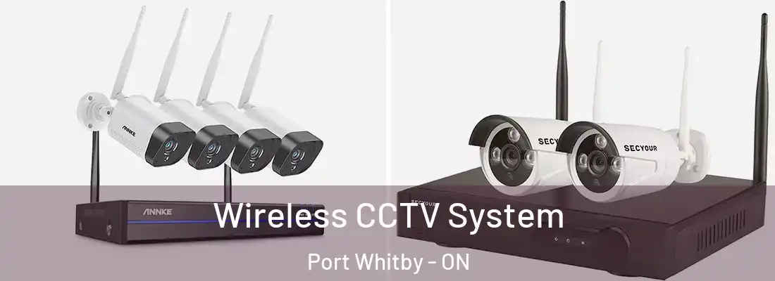  Wireless CCTV System Port Whitby - ON