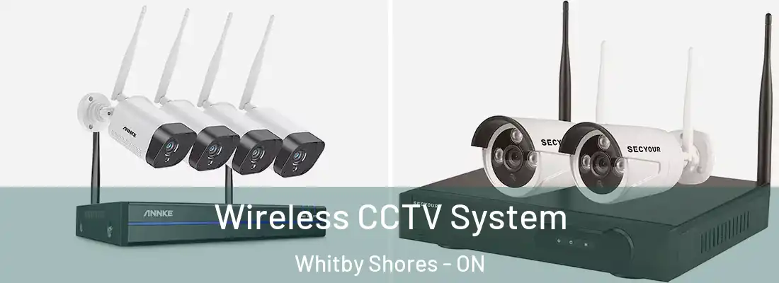  Wireless CCTV System Whitby Shores - ON